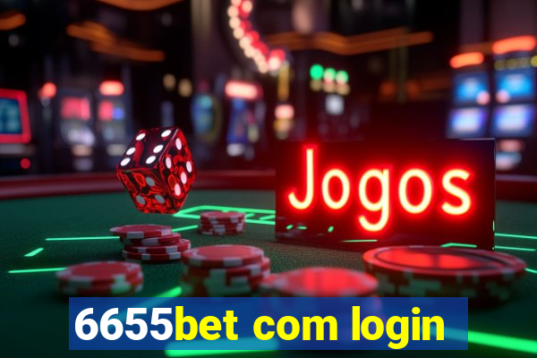 6655bet com login